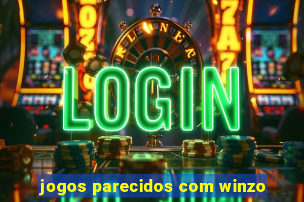 jogos parecidos com winzo